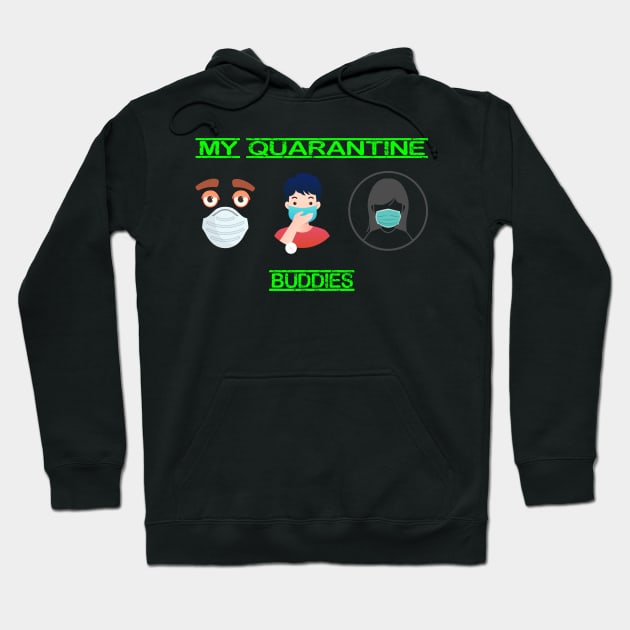 my quarantine buddies 2020 Hoodie by ARRIGO